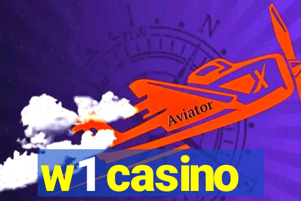 w1 casino